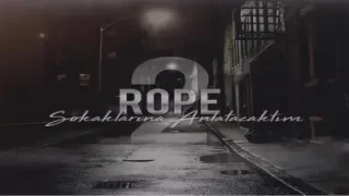 Rope Sokaklarına Anlatacaktım 2