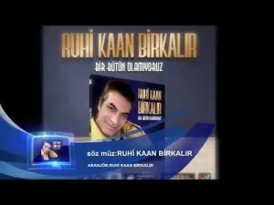 Ruhi Kaan Bırakılır Bırakma Annem