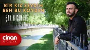 Şakir Kartal Bir Kız Sevdim Ben Bu Köyden Albüm Kapağı