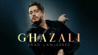 Saad Lamjarred Ghazali