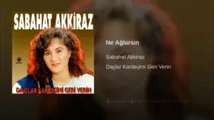 Sabahat Akkiraz Ne Ağlarsın Benim Zülüf Siyahım Albüm Kapağı