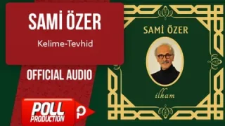 Sami Özer Kelime Tevhid