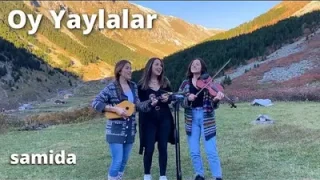 Samida Oy Yaylalar