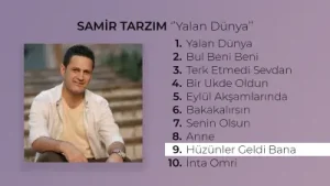 Samir Tarzım Hüzünler Geldi Bana