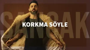 Sancak Korkma Söyle Albüm Kapağı