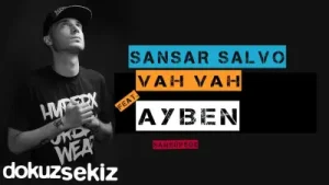 Sansar Salvo Vah Vah Ft Ayben Albüm Kapağı