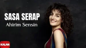 Sasa Ahirim Sensin Albüm Kapağı