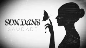 Saudade Son Dans Albüm Kapağı