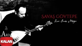 Savaş Gövtepe Zor İmiş Meğer