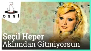 Seçil Heper Bilmiyorum Bilmiyorum