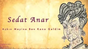 Sedat Anar Aşkın Meyine Ben Kana Geldim Albüm Kapağı