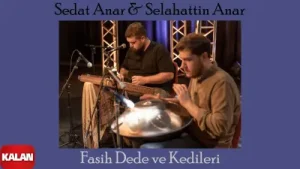 Sedat Anar Selahattin Anar Fasih Dede Ve Kedileri Albüm Kapağı