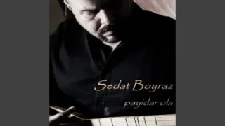 Sedat Boyraz Haktan Didar İsteriz