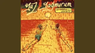 Şehinşah Yaz Yağmurum