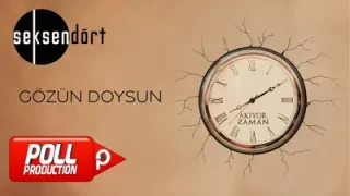 Seksendört Gözün Doysun