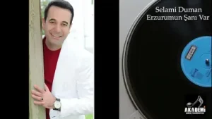 Selami Duman Erzurum’un Şanı Var