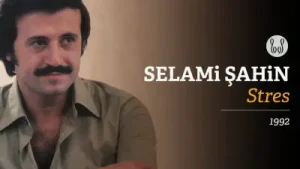 Selami Şahin Stres