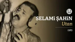 Selami Şahin Utan