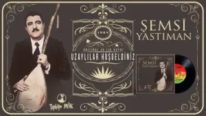 Şemsi Yastıman Uzaylılar Hoş Geldiniz Official Audio 1968 45’lik Plak Kayıtları Albüm Kapağı