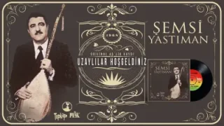 Şemsi Yastıman Uzaylılar Hoş Geldiniz Official Audio 1968 45’lik Plak Kayıtları