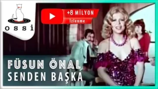 Senden Başka Füsun Önal