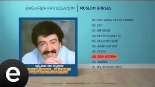 Seni İsterim Müslüm Gürses Official Audio Seniisterim Muslumgurses Esen Müzik