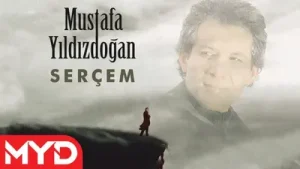 Serçem Mustafa Yıldızdoğan Albüm Kapağı