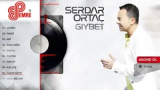 Serdar Ortaç Yarım Gitti