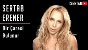 Sertab Erener Bir Çaresi Bulunur