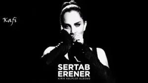 Sertab Erener – Kafi