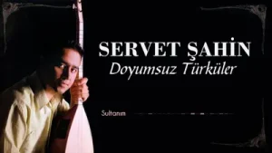 Servet Şahin Sultanım Albüm Kapağı