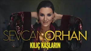 Sevcan Orhan Kılıç Kaşların Albüm Kapağı