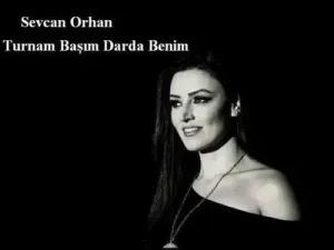 Sevcan Orhan Turnam Başım Darda Benim 2015