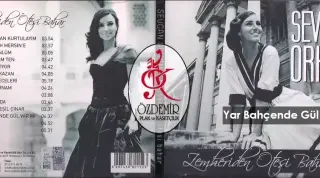 Sevcan Orhan Yar Bahçende Gül Var mı
