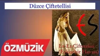 Şevket Ünlü Düzce Çiftetellisi
