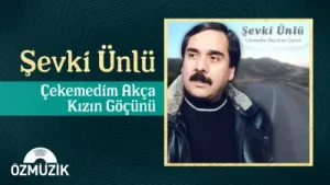 Şevki Ünlü Çekemedim Akçağızın Göçünü Albüm Kapağı