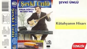 Şevki Ünlü Kütahya’nın Hisarı Albüm Kapağı