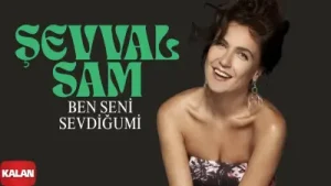 Şevval Sam Ben Seni Sevduğumi Albüm Kapağı