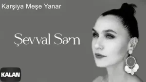 Şevval Sam Karşıya Meşe Yanar İ Karadeniz 2 2021 Kalan Müzik Albüm Kapağı
