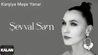Şevval Sam Karşıya Meşe Yanar İ Karadeniz 2 2021 Kalan Müzik