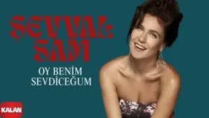 Şevval Sam Oy Benum Sevdicegum Albüm Kapağı