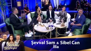 Şevval Sam Sibel Can İlla