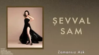 Şevval Sam Zamansız Aşk