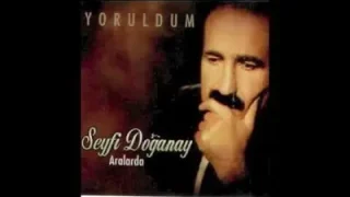 Seyfi Doğanay Bırakıp Gittin