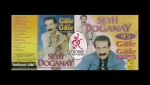 Seyfi Doğanay Delikanlı Gibi