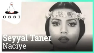 Seyyal Taner Naciye
