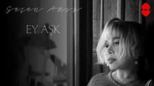 Sezen Aksu Aşk