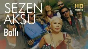Sezen Aksu Ballı