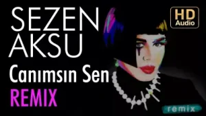 Sezen Aksu – Canımsın Sen (Volga Tamöz Remix) Albüm Kapağı