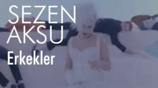 Sezen Aksu – Erkekler
